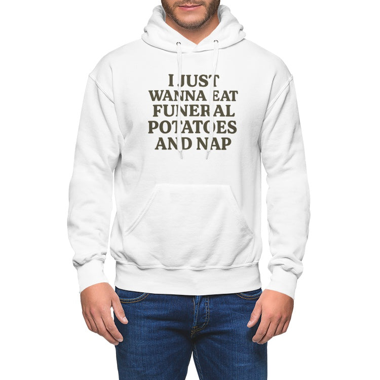 I Just Wanna Eat Funeral Potatoes and Nap – Men’s Pullover Hoodie