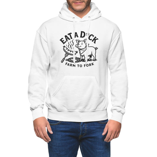“Eat a Dick” – Farm-to-Table Hoodie ft. Dick the Pig